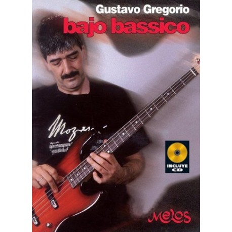 Libro Bajo Bassico Gustavo Gregorio C/CD Melos ALEYMAR