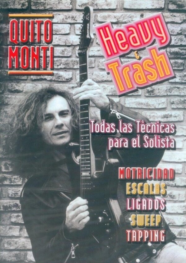 Libro Heavy & Trash Todas Las Técnicas Para El Solista Quito Monti C/CD ALEYMAR