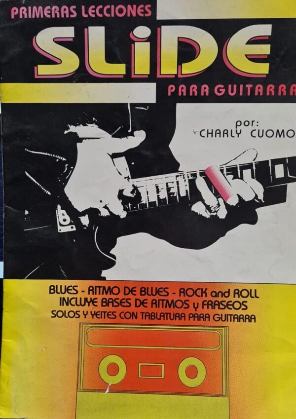 Libro 1ras Lecciones de Slide P/Guitarra Charlie Cuomo ALEYMAR
