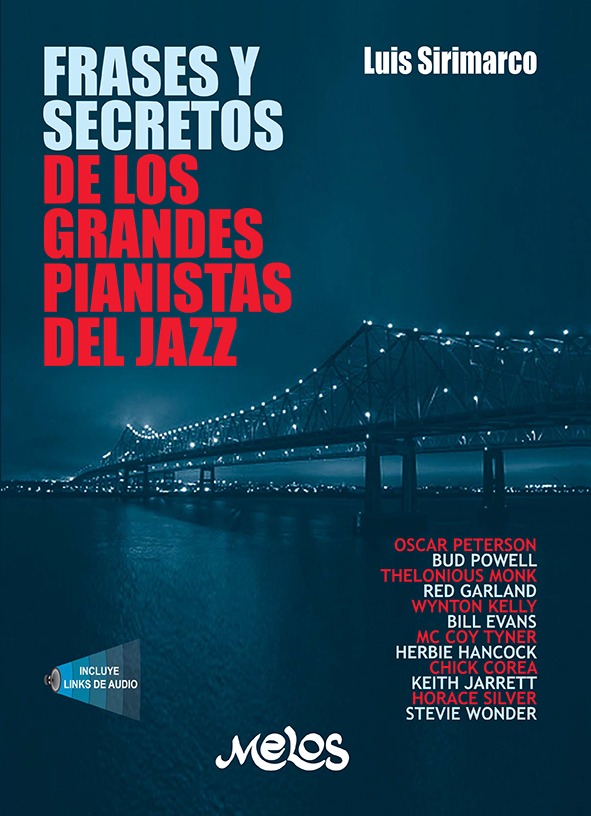 Frases Y Secretos De Los Grandes Pianistas Del Jazz Luis Sirimarco Melos ALEYMAR