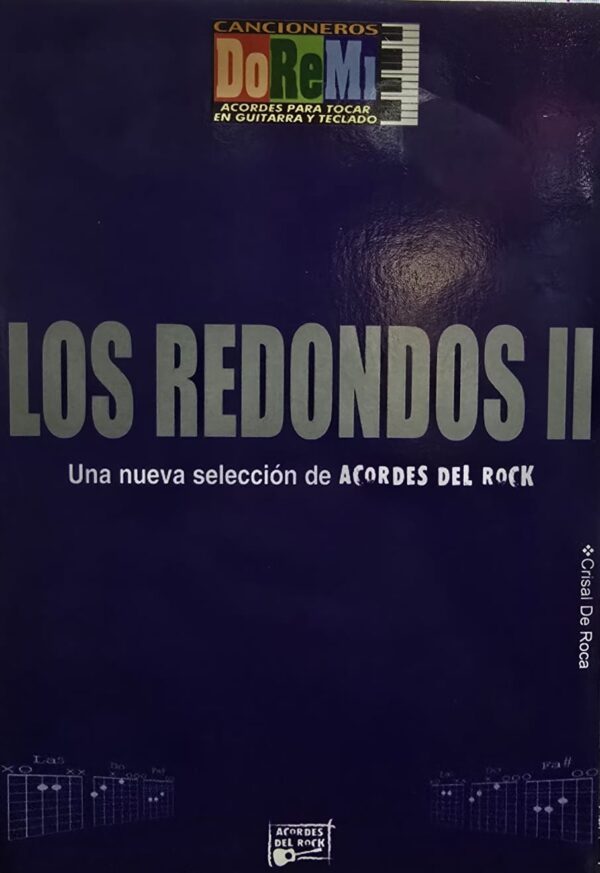 Libro Cancionero P/Guitarra Y Teclado Redondos II Crisal De Roca DOREMI CHROMOS